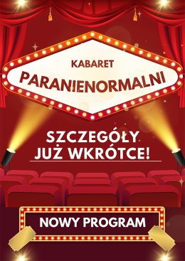 Wieliczka Wydarzenie Kabaret Kabaret Paranienormalni - w nowym programie 2025