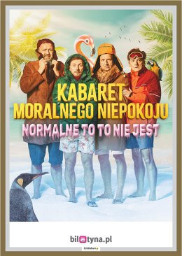 Wieliczka Wydarzenie Kabaret Kabaret Moralnego Niepokoju - Normalne to to nie jest