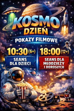 KOSMO DZIEŃ: seans filmowy (12+)