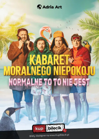 Dobczyce Wydarzenie Kabaret Kabaret Moralnego Niepokoju - Normalne to to nie jest