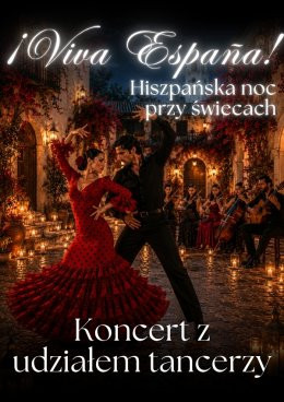 Koncert przy świecach – ¡Viva España! – hiszpańska noc przy świecach