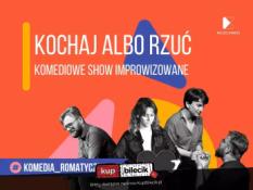 Kraków Wydarzenie Kabaret Kochaj albo rzuć! Komediowe Show Improwizowane