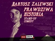 Kraków Wydarzenie Stand-up Stand-up / Kraków / Bartosz Zalewski - "Prawdziwa Historia"