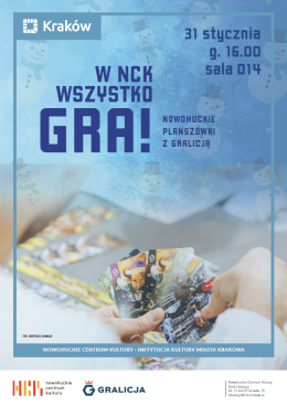 Kraków Wydarzenie Inne wydarzenie W NCK wszystko GRA! planszówki z Gralicją!