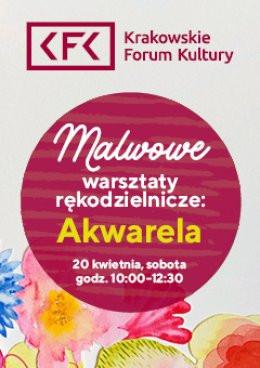 Kraków Wydarzenie Inne wydarzenie Malwowe warsztaty rękodzielnicze: Akwarela